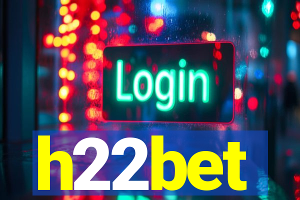 h22bet