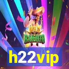 h22vip