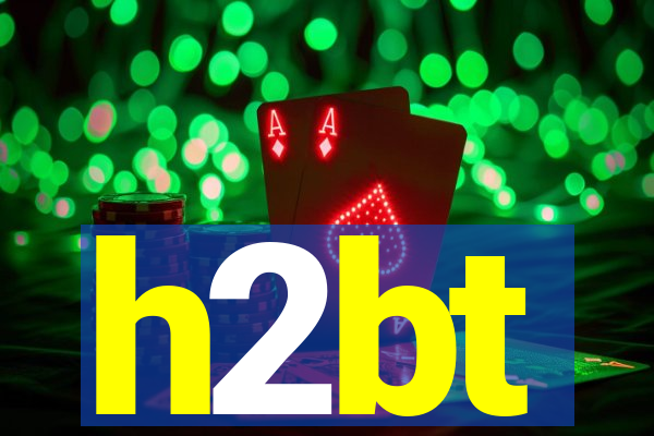 h2bt