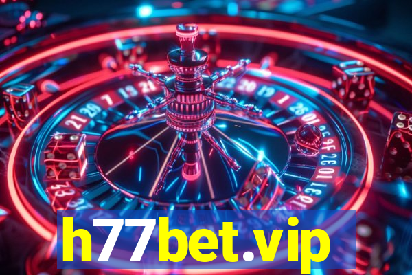 h77bet.vip