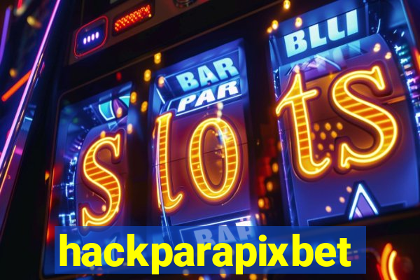 hackparapixbet