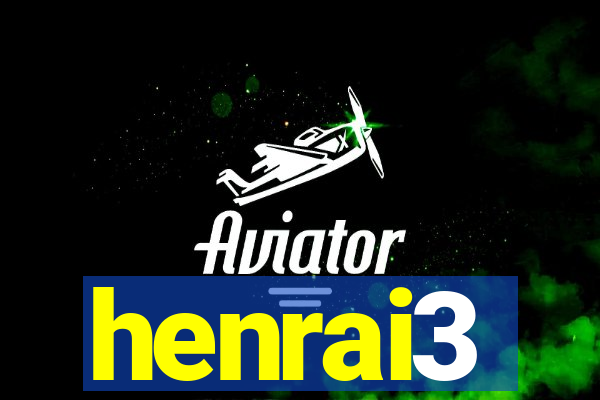 henrai3