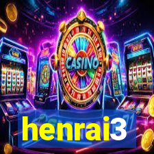 henrai3