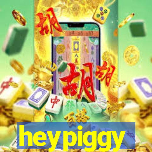 heypiggy