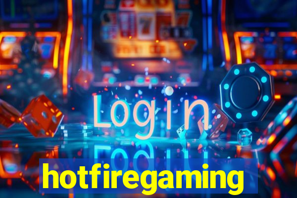 hotfiregaming