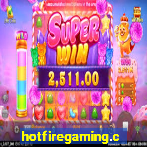 hotfiregaming.com