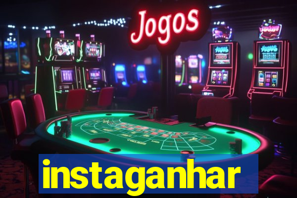 instaganhar