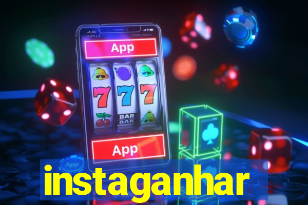 instaganhar