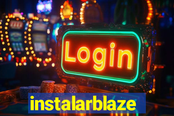 instalarblaze