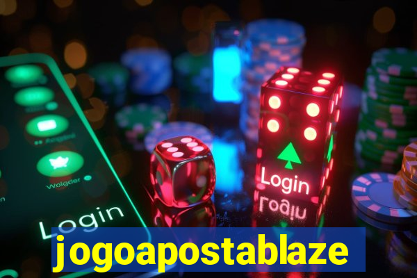 jogoapostablaze