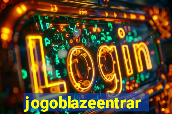 jogoblazeentrar