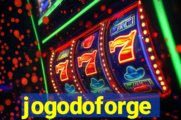 jogodoforge