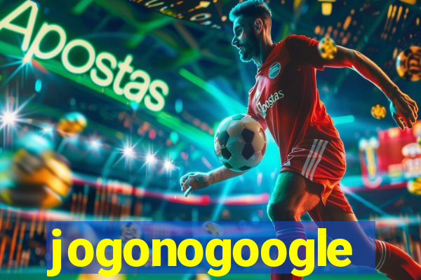 jogonogoogle