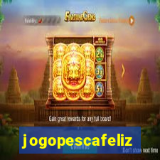 jogopescafeliz