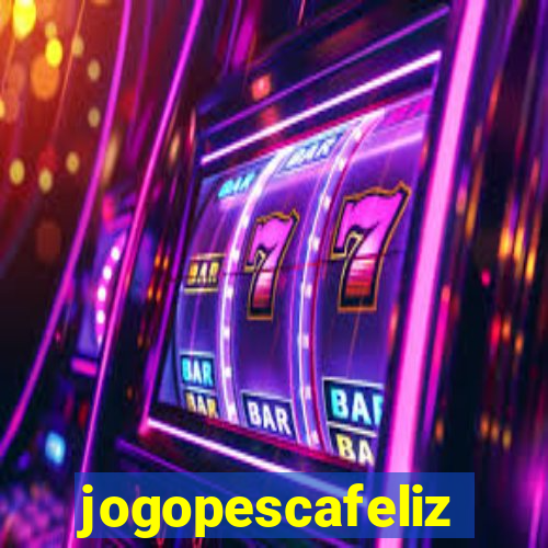 jogopescafeliz