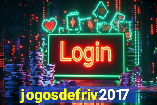 jogosdefriv2017