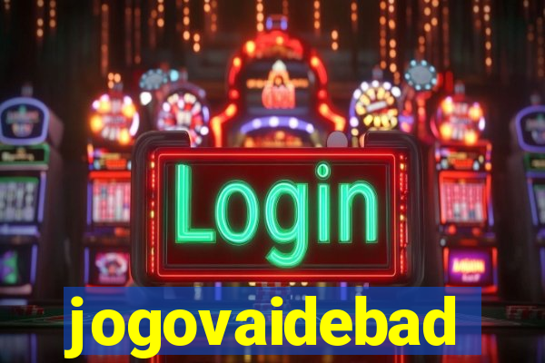 jogovaidebad