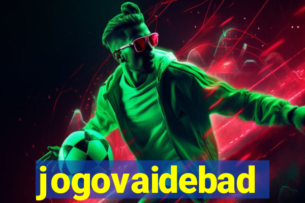 jogovaidebad