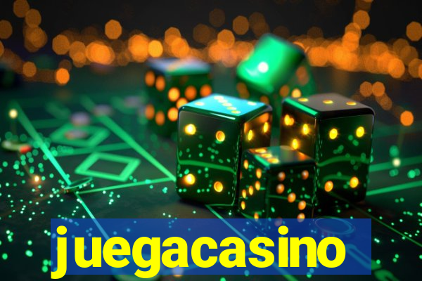 juegacasino