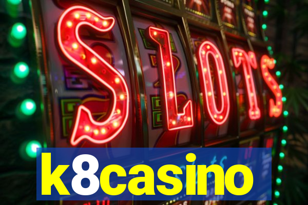 k8casino