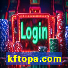 kftopa.com