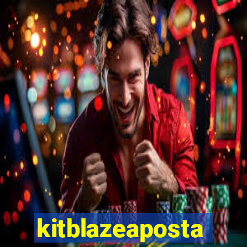 kitblazeaposta