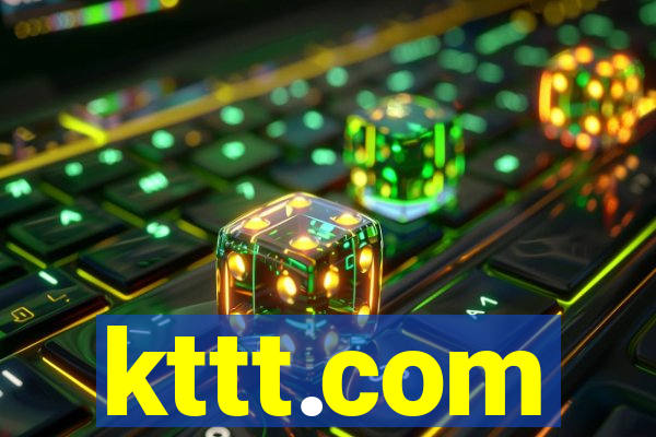 kttt.com