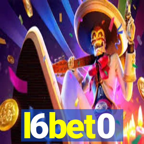 l6bet0