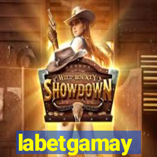 labetgamay