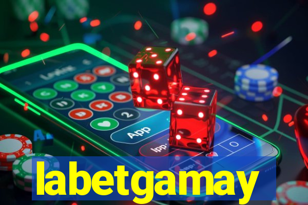 labetgamay