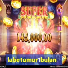 labetumur1bulan