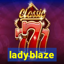 ladyblaze