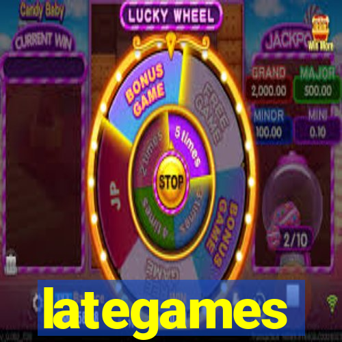 lategames