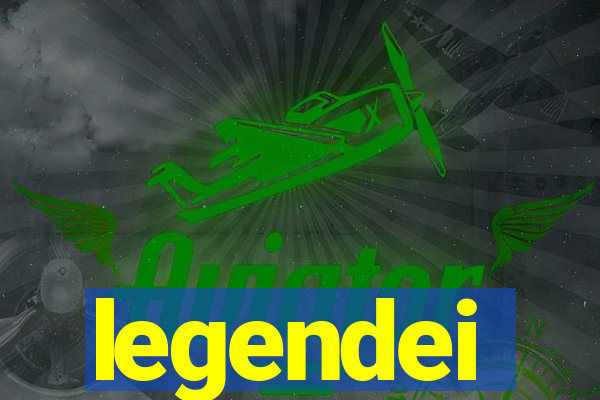 legendei