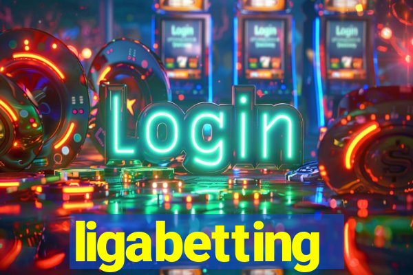 ligabetting