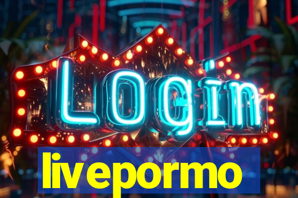 livepormo