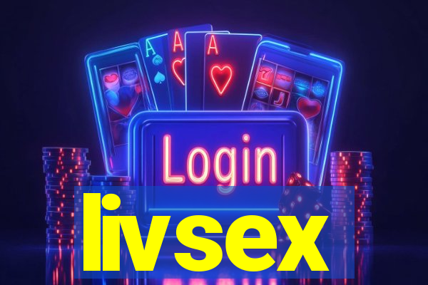 livsex