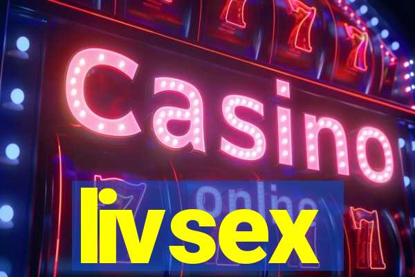 livsex