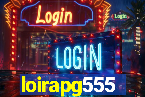 loirapg555