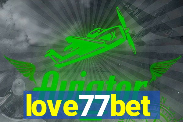 love77bet