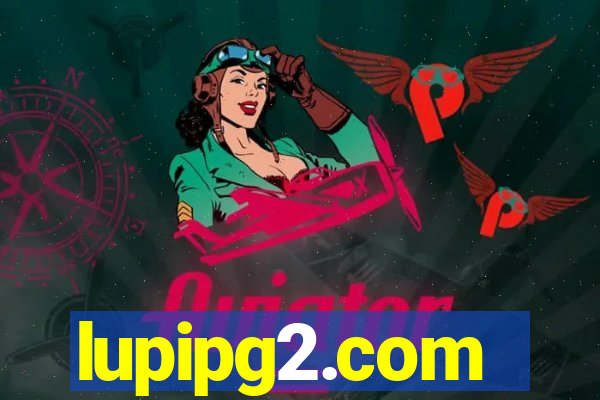 lupipg2.com