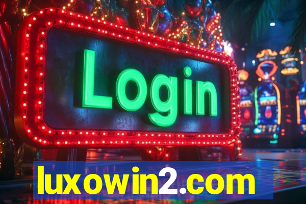 luxowin2.com