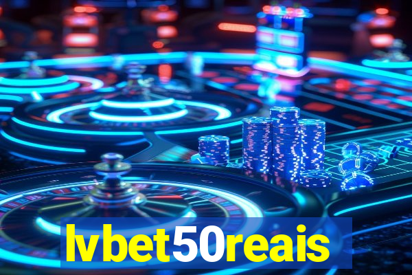 lvbet50reais