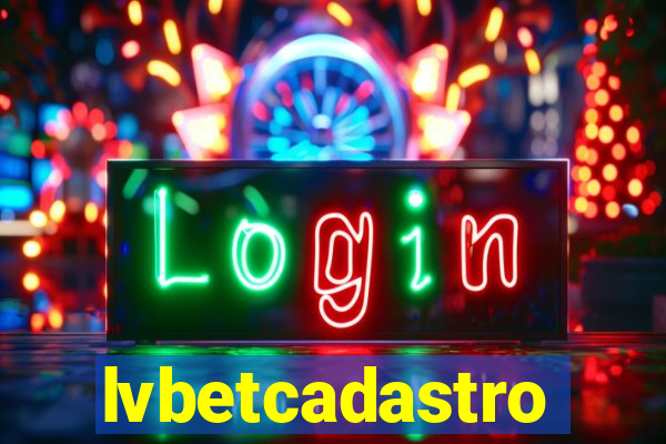 lvbetcadastro