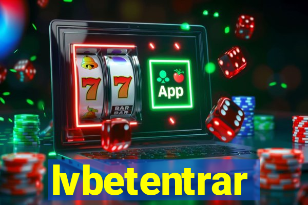 lvbetentrar