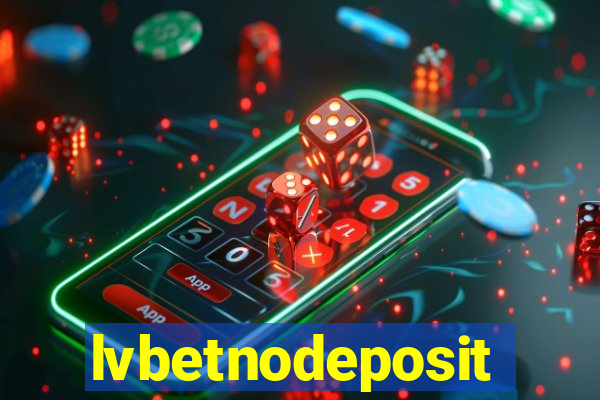 lvbetnodeposit