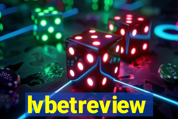 lvbetreview