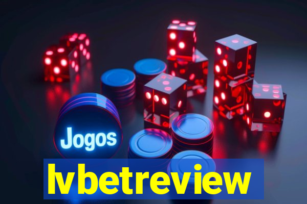 lvbetreview