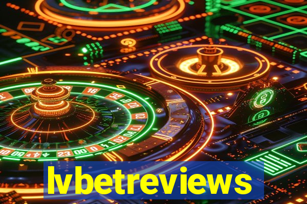 lvbetreviews