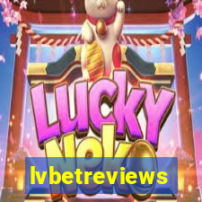 lvbetreviews